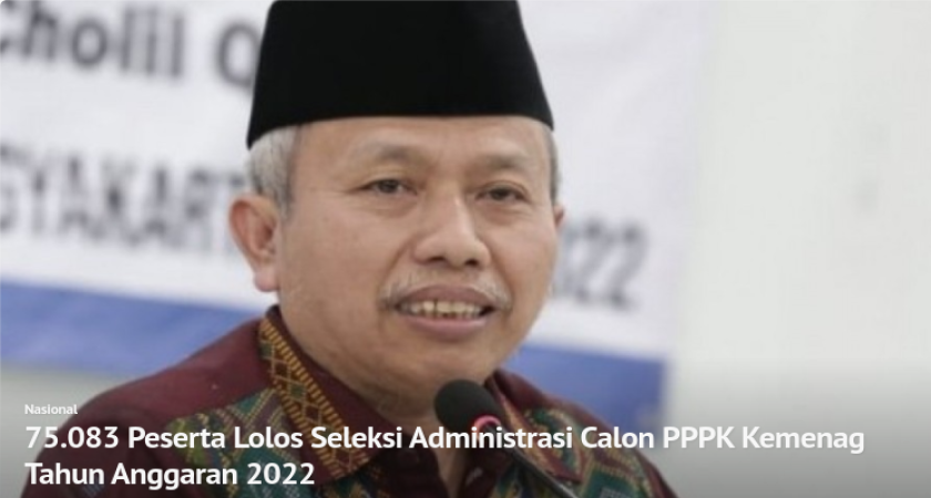 75.083 Peserta Lolos Seleksi Administrasi Calon PPPK Kemenag Tahun Anggaran 2022